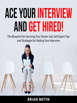 cover image of Ace Your Interview and Get Hired